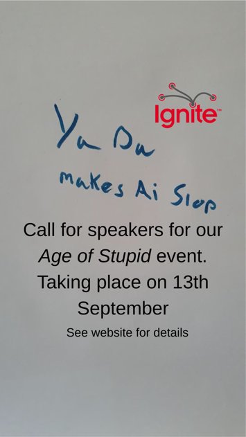 Flyer for Age of Stupid - Ignite! Special event on Sunday 13th September 2026