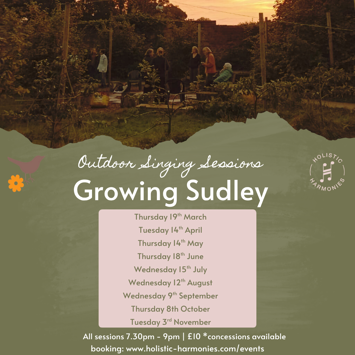 Flyer for Outdoor Evening Singing Session at Growing Sudley on 2 dates
