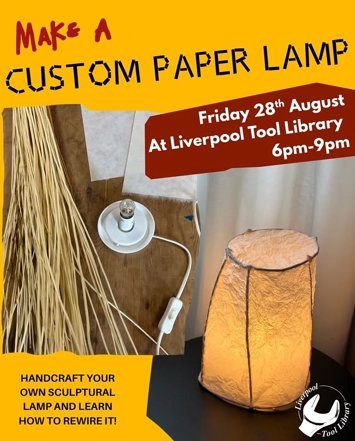 Flyer for Make a Custom Paper Lamp at Liverpool Tool Library on Friday 28th August 2026