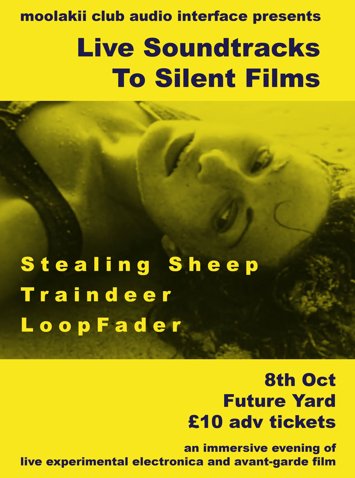 Flyer for Live Soundtracks To Silent Films: Stealing Sheep, Traindeer, LoopFader on Thursday 8th October 2026