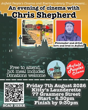 Flyer for past event: An evening of cinema with Chris Shepherd, presented by Anfield Peoples Cinema